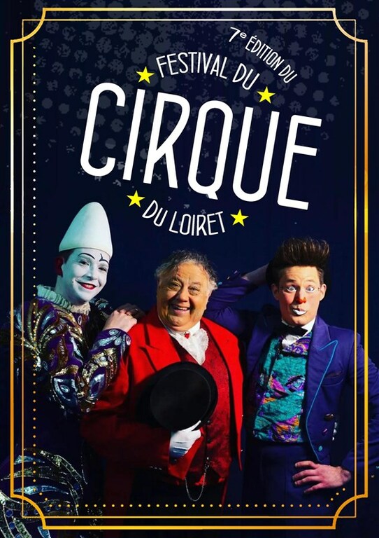 Festival International de Cirque du Loiret à Boynes - 6 octobre 2023 - 20h30 -